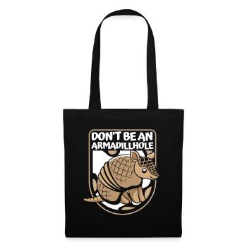 Don't Be An Armadillhole Pink Fairy - Tote Bag - black - Front