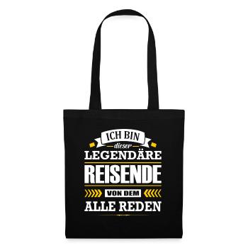 Dieser Legendäre Reisende Von Dem Alle Reden - Stoffbeutel - Schwarz - Vorne