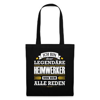 Dieser Legendäre Heimwerker Von Dem Alle Reden - Stoffbeutel - Schwarz - Vorne