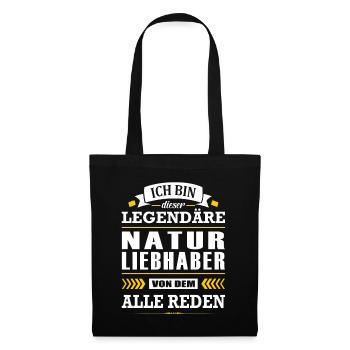 Dieser Legendäre Naturliebhaber Von Dem Alle Reden - Stoffbeutel - Schwarz - Vorne