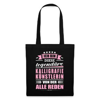 Ich Bin Diese Legendäre Kalligrafie Künstlerin - Stoffbeutel - Schwarz - Vorne