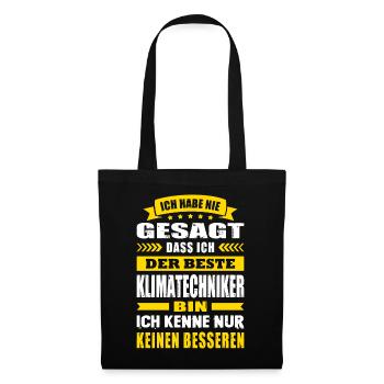 Ich Habe Nie Gesagt Der Beste Klimatechniker - Stoffbeutel - Schwarz - Vorne