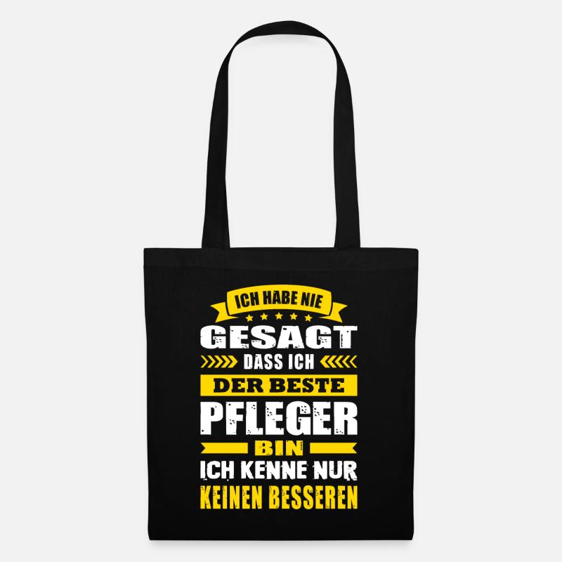 Ich Habe Nie Gesagt Der Beste Pfleger Pflege - Stoffbeutel - Schwarz
