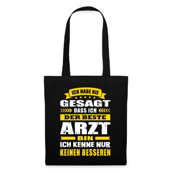 Ich Habe Nie Gesagt Der Beste Arzt - Stoffbeutel - Schwarz - Vorne