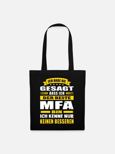 Ich Habe Nie Gesagt Der Beste MFA Abschluss - Stoffbeutel - Schwarz