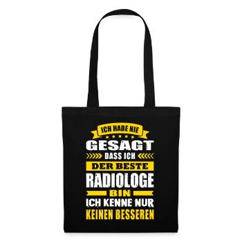 Ich Habe Nie Gesagt Der Beste Radiologe Arzt - Stoffbeutel - Schwarz - Vorne