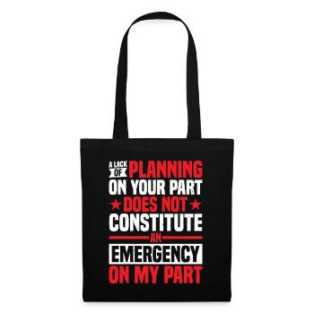 Un manque de planification de votre part ne ... 29 - Sac en tissu - noir - Devant