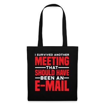 I Survived Another Meeting 81 - Tote Bag - black - Front
