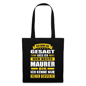 Ich Habe Nie Gesagt Der Beste Maurer - Stoffbeutel - Schwarz - Vorne