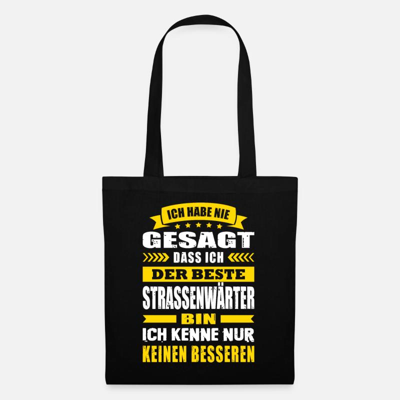 Ich Habe Nie Gesagt Der Beste Strassenwärter - Stoffbeutel - Schwarz