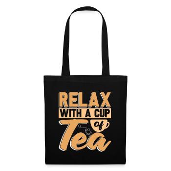 Hot Tea Relax With A Cup Of Tea Party Coffee Lover - Tote Bag - black - Front