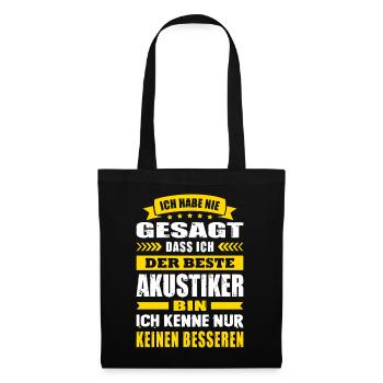 Ich Habe Nie Gesagt Ich Der Beste Akustiker - Stoffbeutel - Schwarz - Vorne