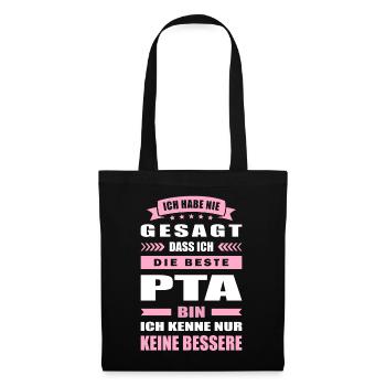 Ich Habe Nie Gesagt Die Beste PTA Bin - Stoffbeutel - Schwarz - Vorne