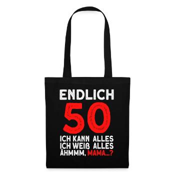 Finally 50 I can do everything I know everything - Tote Bag - black - Front