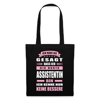 Ich Habe Nie Gesagt Die Beste Assistentin Bin - Stoffbeutel - Schwarz - Vorne