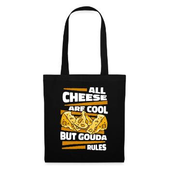 All Cheese Are Cool But Gouda Rules Maker Queso - Tote Bag - black - Front