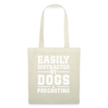 Easily Distracted By Dogs & Podcasting - Tote Bag - nature - Front