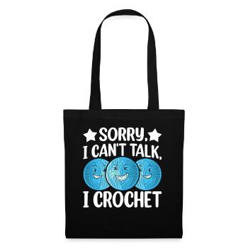 Dictons de crochet drôles - Désolé je ne peux pas parler je croche - Sac en tissu - noir - Devant