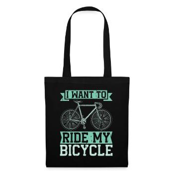 Cyclist I Want To Ride My Bicycle Mountain Biking - Tote Bag - black - Front