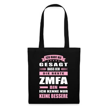 Ich Habe Nie Gesagt Die Beste ZMFA Bin - Stoffbeutel - Schwarz - Vorne