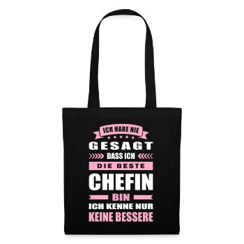 Ich Habe Nie Gesagt Die Beste Chefin Bin - Stoffbeutel - Schwarz - Vorne