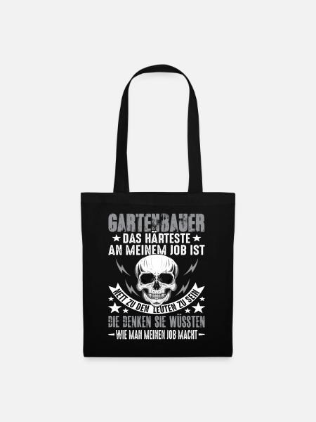 Gartenbau Gartenbauer Landschaftsbauer Spruch - Stoffbeutel - Schwarz