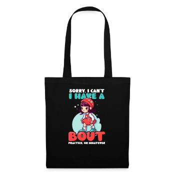 Roller Derby Avoir Combat, Pratiquer Quoi que ce soit - Sac en tissu - noir - Devant