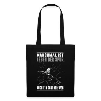 Manchmal Ist Neben Der Spur Auch Ein Schöner Weg - Stoffbeutel - Schwarz - Vorne