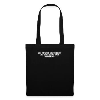 Riding - A horse understands the language of the - Tote Bag - black - Front