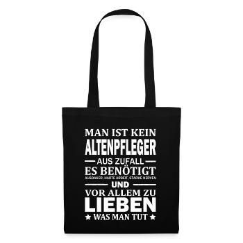 Man Ist Kein Altenpfleger Aus Zufall Pflege - Stoffbeutel - Schwarz - Vorne
