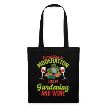 Everything In Moderation Except Gardening & Wine - - Tote Bag - black - Front