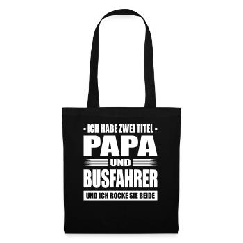 Zwei Titel Papa und Busfahrer Vater Reisebusfahrer - Stoffbeutel - Schwarz - Vorne