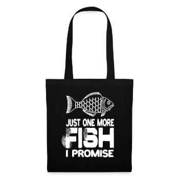 Just One More Fish I Promise Fish Animal Fish - Tote Bag - black - Front