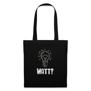 Elektriker: WATT? Humor und Handwerk vereint - Stoffbeutel - Schwarz - Vorne