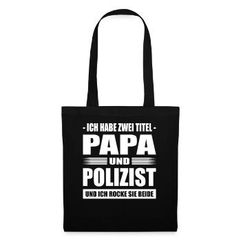 Ich Habe Zwei Titel Papa Und Polizist Polizei - Stoffbeutel - Schwarz - Vorne