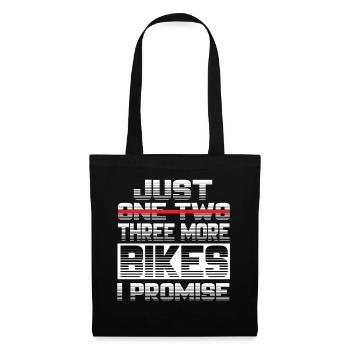Just One More Bikes I Promise Motorcycle Bike - Tote Bag - black - Front