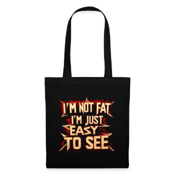 I'm Not Fat, I'm Just Easy To See 55 - Tote Bag - black - Front