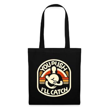 You Push I'll Catch 10 - Tote Bag - black - Front