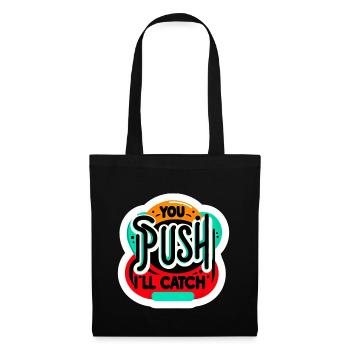 You Push I'll Catch 11 - Tote Bag - black - Front