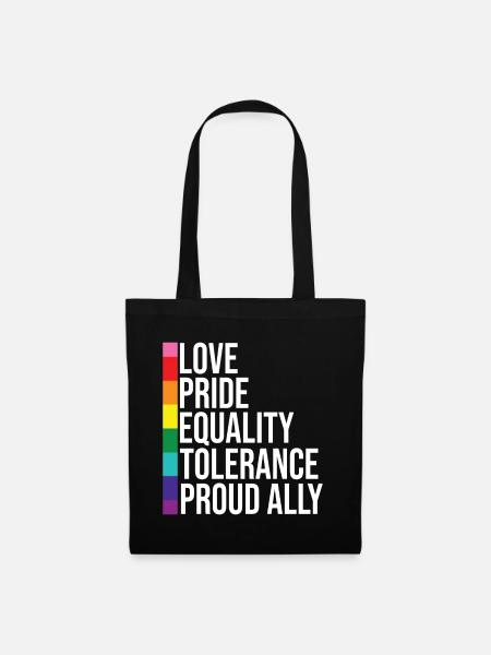 Love Pride Equality Tolerance Proud Ally LGBTQ - Stoffbeutel - Schwarz