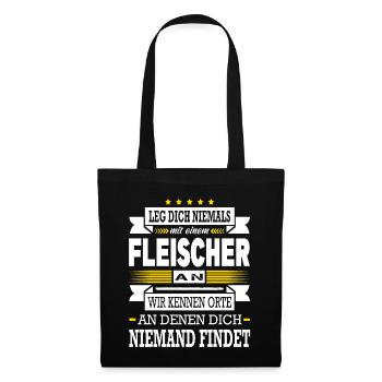 Leg Dich Niemals Mit Einem Fleischer An Meister - Stoffbeutel - Schwarz - Vorne