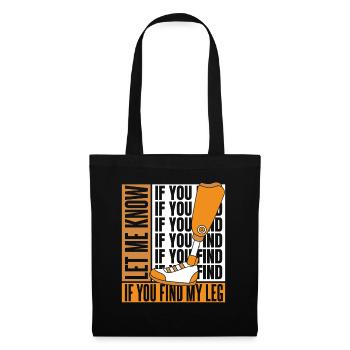 Faites-moi savoir si vous trouvez ma prothèse de jambe d’utilisateur de jambe - Sac en tissu - noir - Devant