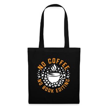 Book Editor No Coffee No Bookworm Coffee Lover - Stoffbeutel - Schwarz - Vorne