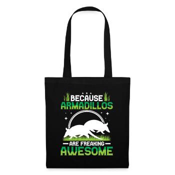 Armadillos are fantastic giant armadillo - Tote Bag - black - Front