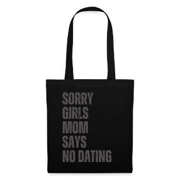 Sorry Girls Mom Sagt KeinDate Babyparty - Stoffbeutel - Schwarz - Vorne