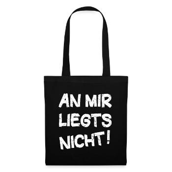 Sarkasmus Sprüche Ironie An Mir Liegts Nicht - Stoffbeutel - Schwarz - Vorne