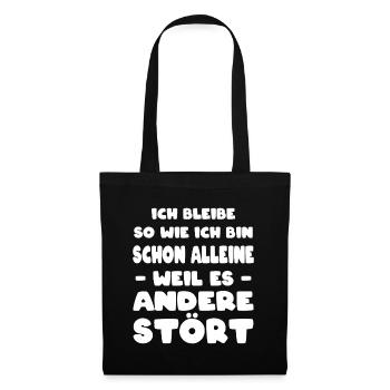 Ich Bleibe So Wie Ich Bin Spruch Ironie Ironisch - Stoffbeutel - Schwarz - Vorne