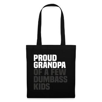 Proud Grandpa Of A Few Dumbass Kids - Stoffbeutel - Schwarz - Vorne