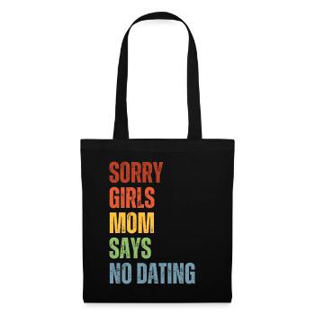 Sorry Girls Mom Sagt KeinDate Babyparty - Stoffbeutel - Schwarz - Vorne