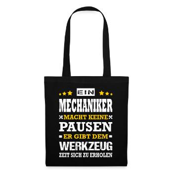 Ein Mechaniker Macht Keine Pausen Mechatroniker - Stoffbeutel - Schwarz - Vorne